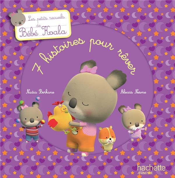 Bébé Koala ; 7 histoires pour rêver