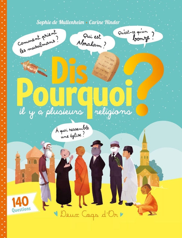 Dis pourquoi ? : dis pourquoi il y a plusieurs religions ?