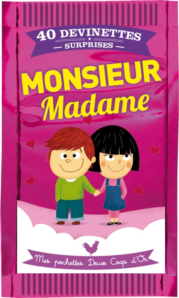 Monsieur, Madame ; 40 devinettes surprises