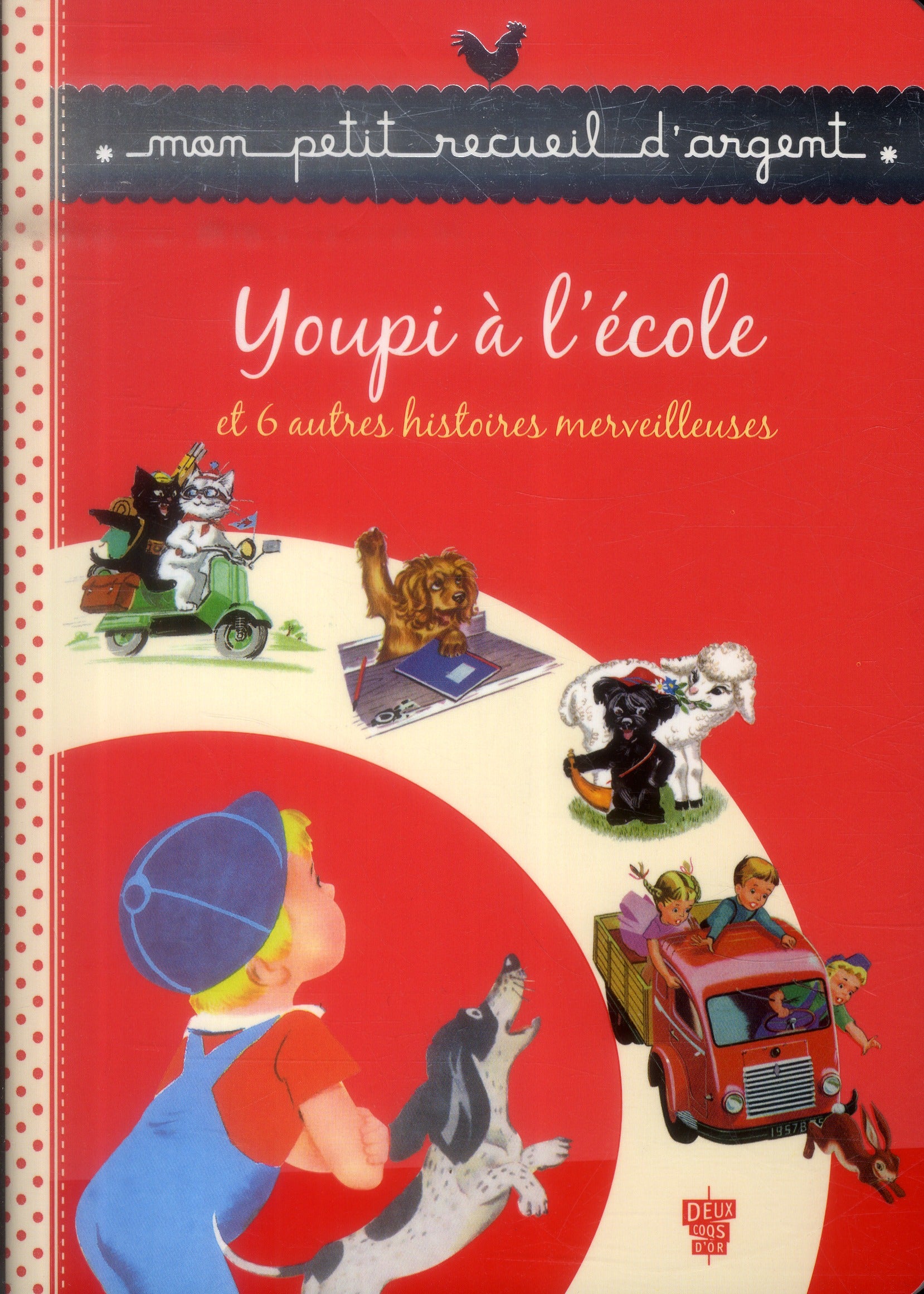 Youpi à l'école et 6 autres histoires merveilleuses