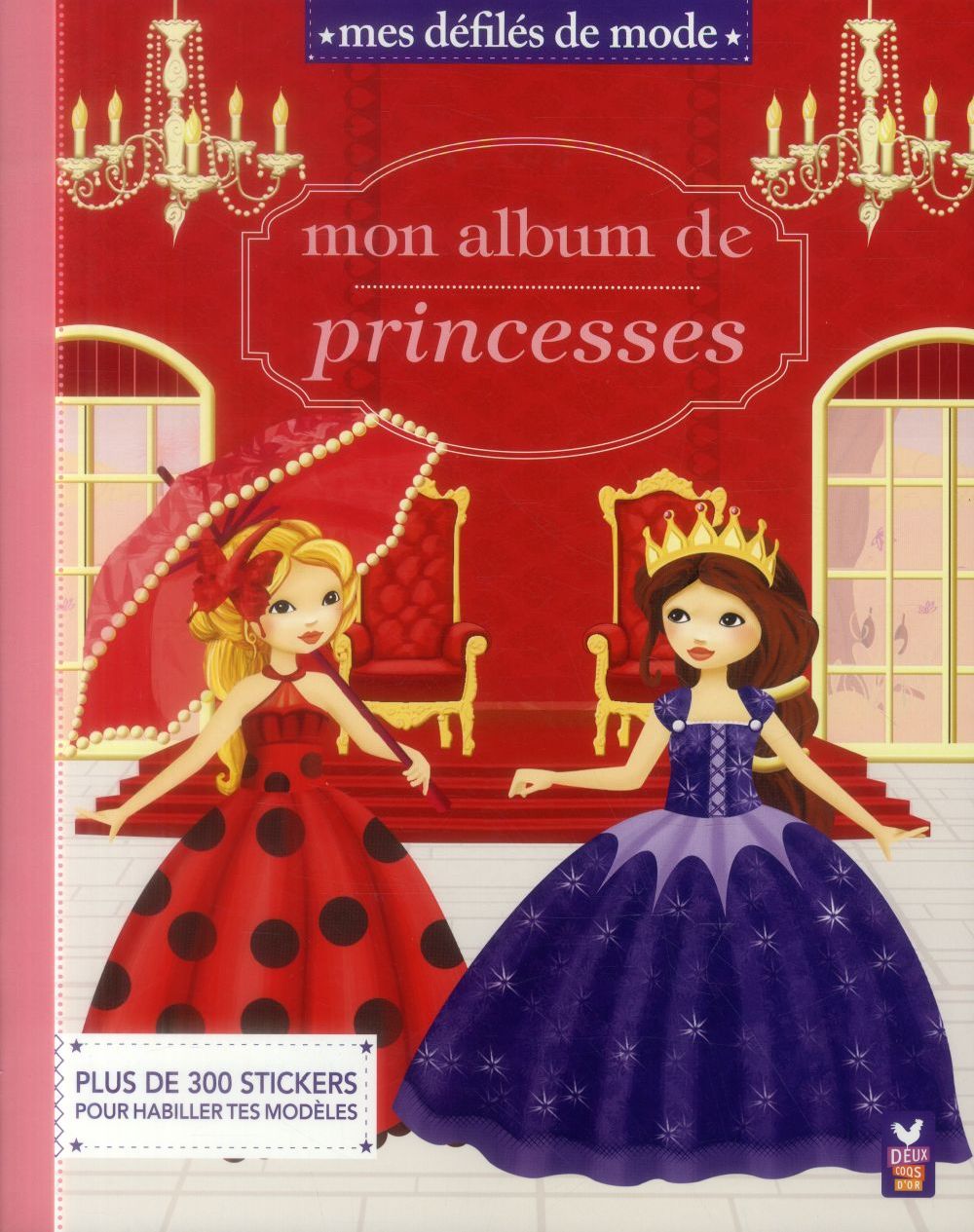 Défilés de mode : mon album de princesses
