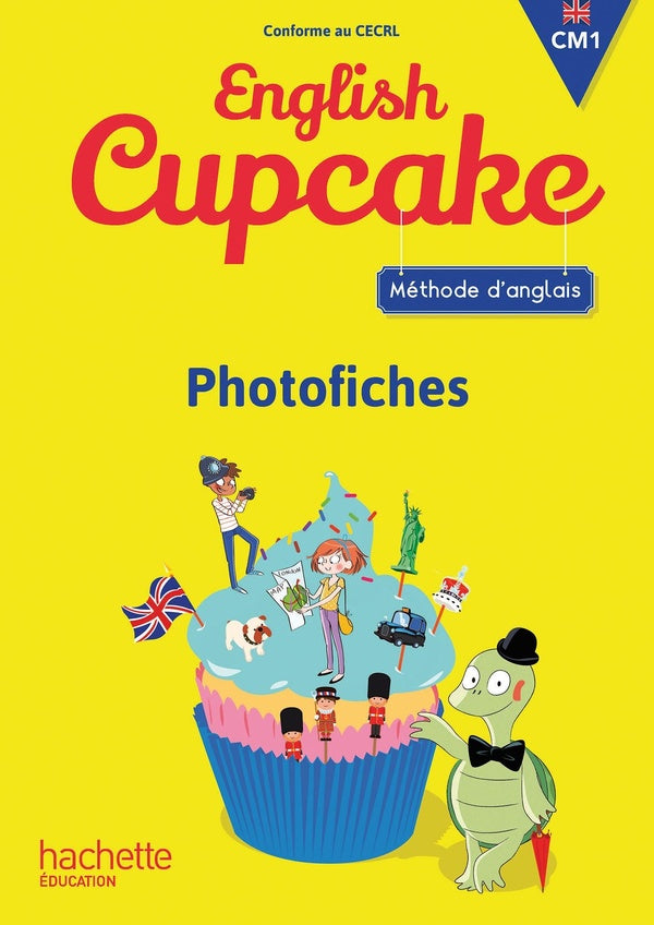 English cupcake : anglais ; CM1 ; photofiches (édition 2016)