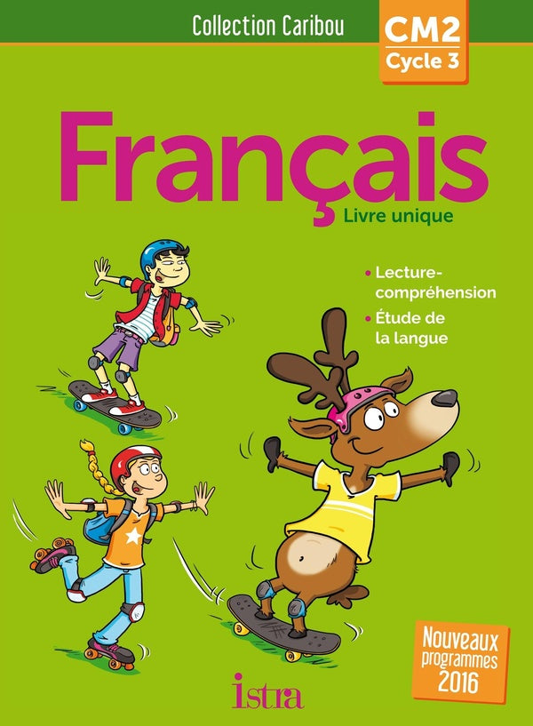 CARIBOU Tome 42 : français ; CM2 ; livre de l'élève (édition 2017)