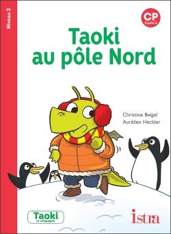 Taoki et compagnie Tome 39 : CP ; Taoki au pôle Nord