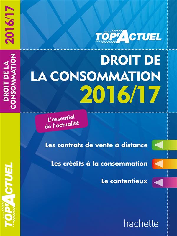 Top'actuel : droit du consommateur (édition 2016/2017)