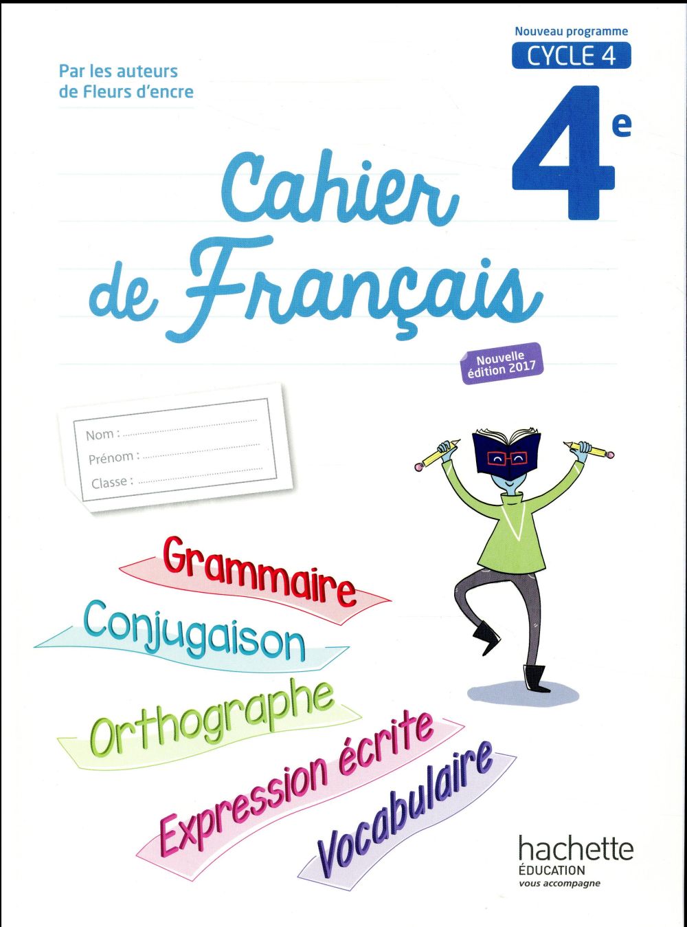 Cahier de français : cycle 4 ; 4e (édition 2017)