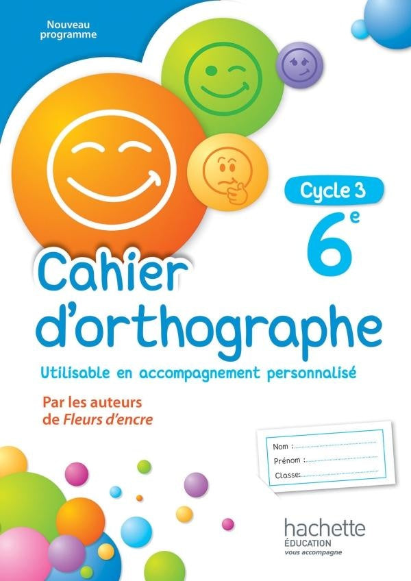 Cahier d'orthographe ; cycle 3 / 6ème (édition 2016)