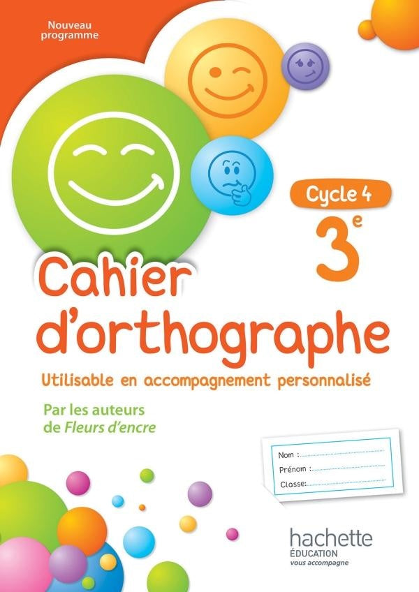 CAHIER D'ORTHOGRAPHE : français ; 3ème ; cahier d'exercices (édition 2016)