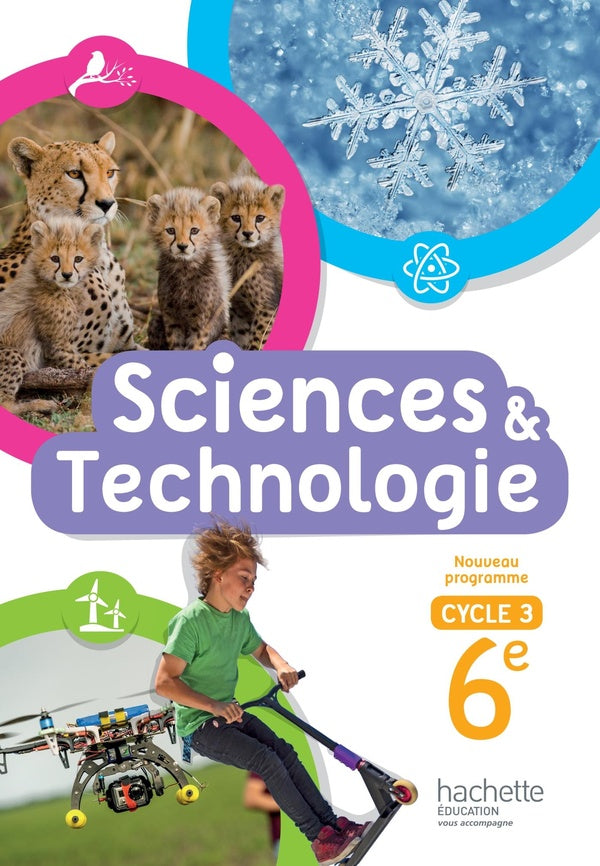 Sciences et technologie ; cycle 3 / 6ème ; livre de l'élève (édition 2016)
