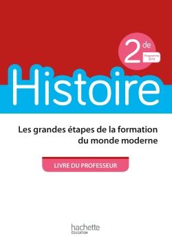 Histoire ; 2de ; livre du professeur (édition 2019)