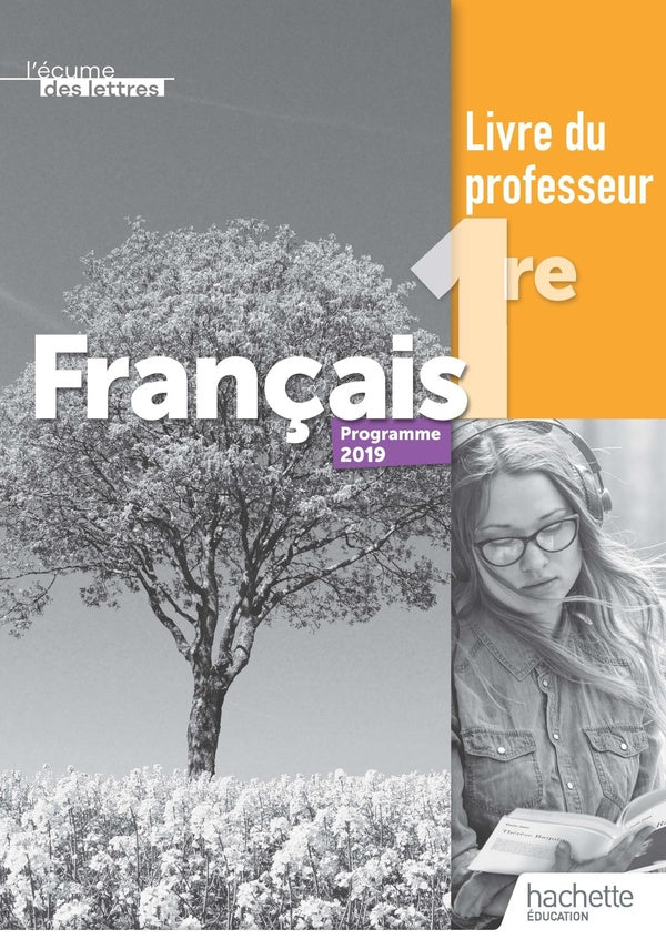 L'écume des lettres : 1re ; livre professeur (édition 2019)