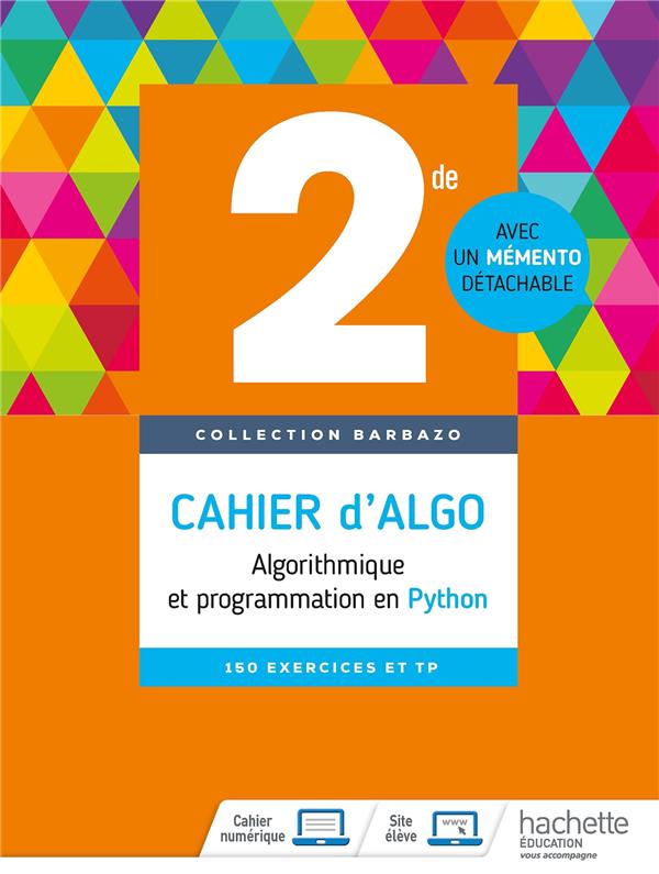 Algo 2nde ; cahier d'exercices (édition 2018)