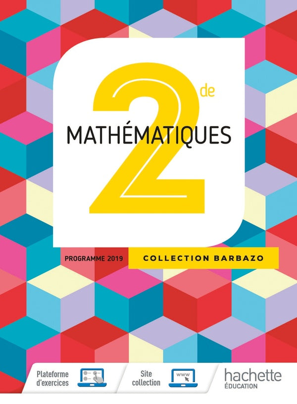 Mathématiques ; 2de ; livre de l'élève (édition 2019)