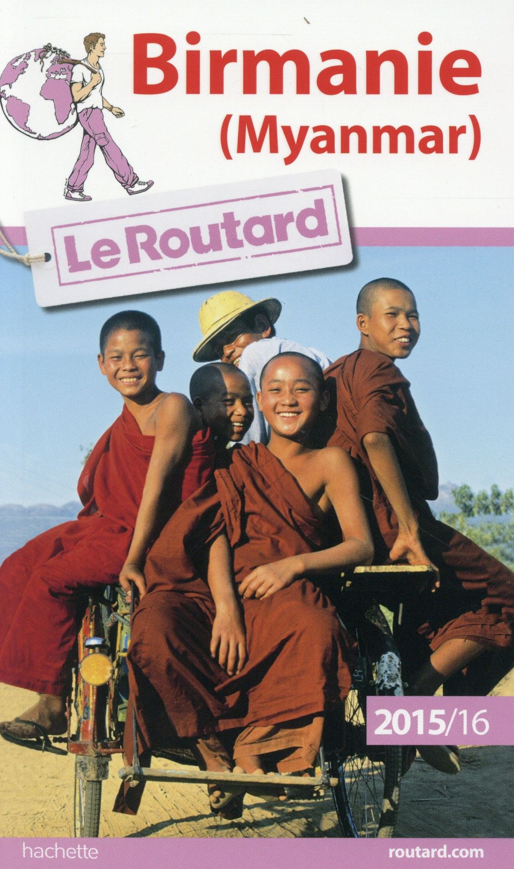 Guide du Routard : Birmanie (édition 2015-2016)