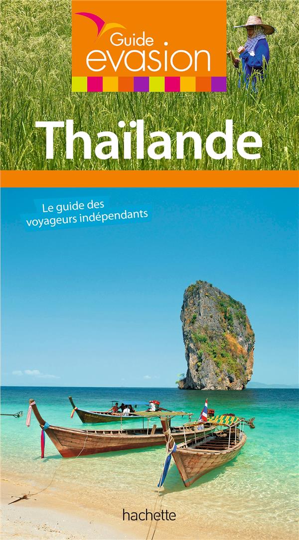 Guide évasion : Thaïlande