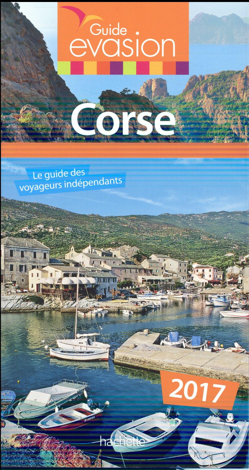 GUIDE EVASION EN FRANCE : Corse (édition 2017)