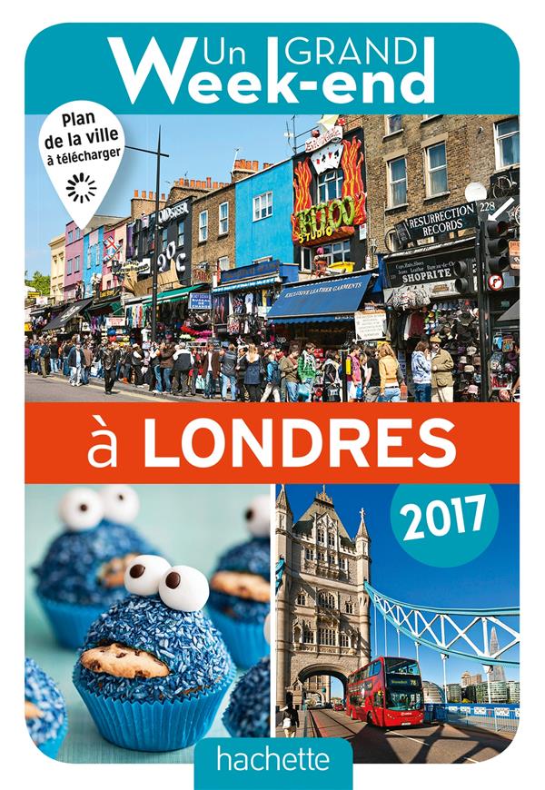 Un grand week-end : à Londres 2017