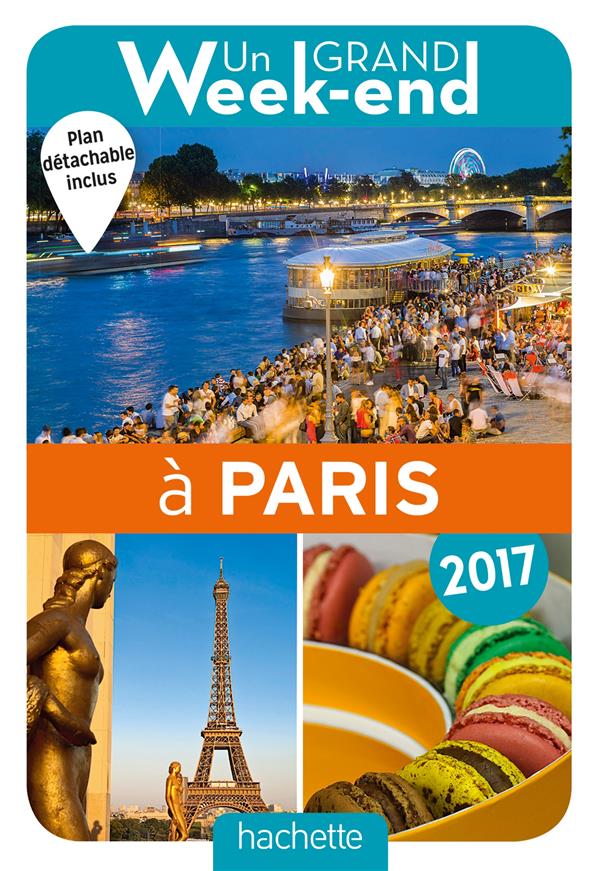Un grand week-end : à Paris 2017