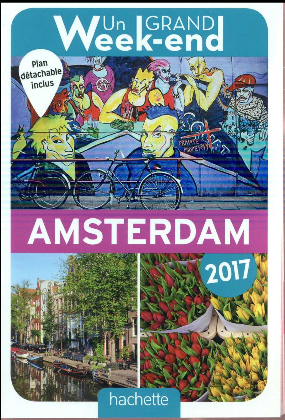 Un grand week-end : à Amsterdam (édition 2017)