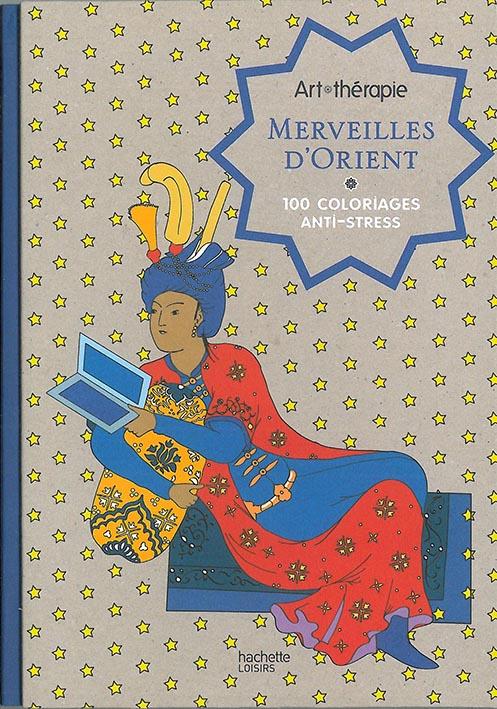 Art-thérapie : merveilles d'Orient