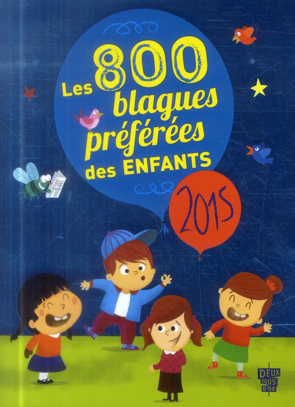 Les 800 blagues préférées des enfants