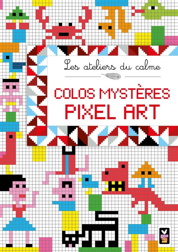 Les ateliers du calme ; colos mystères pixel art