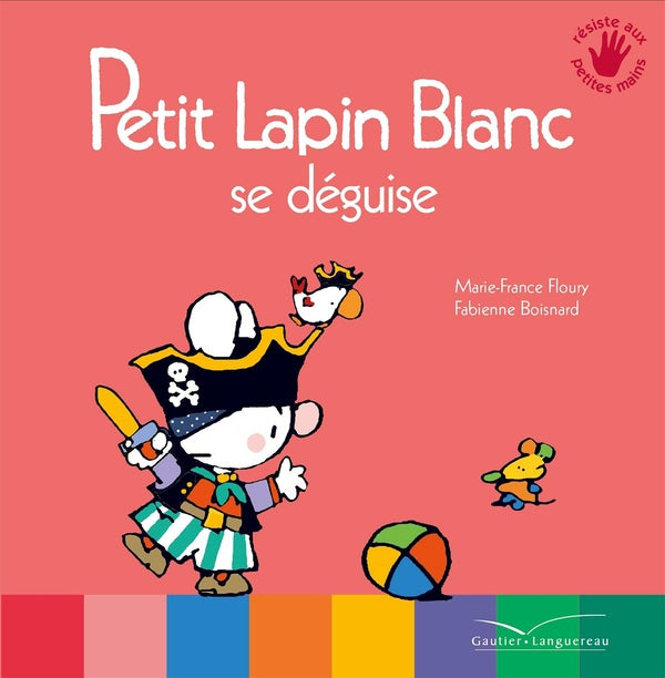 PETIT LAPIN BLANC : Petit Lapin Blanc : se déguise