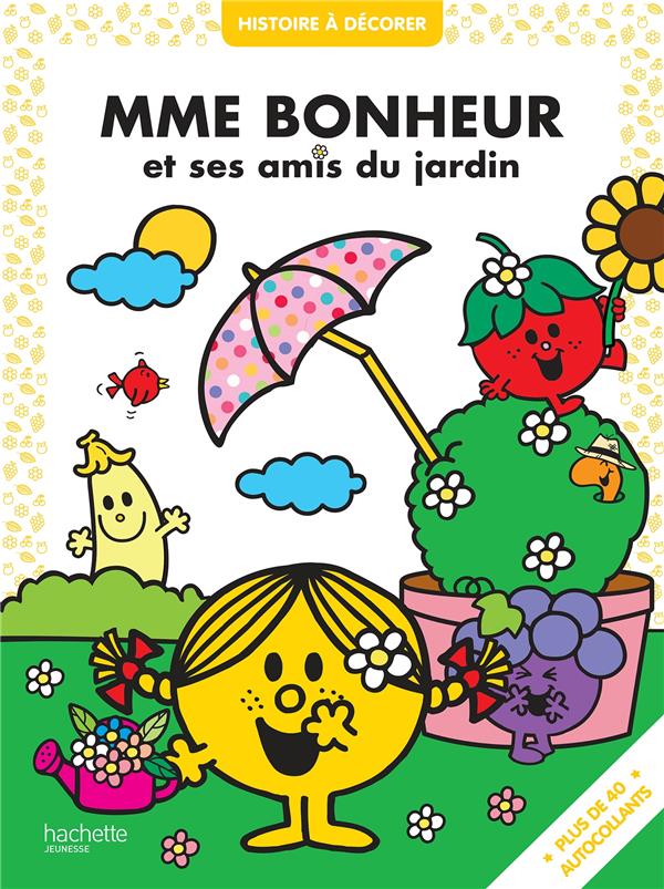 Madame Bonheur et ses amis du jardin ; histoire à décorer