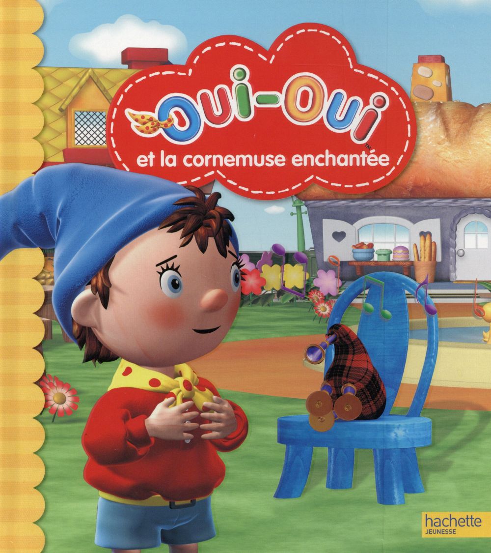 Oui-Oui et la cornemuse enchantée