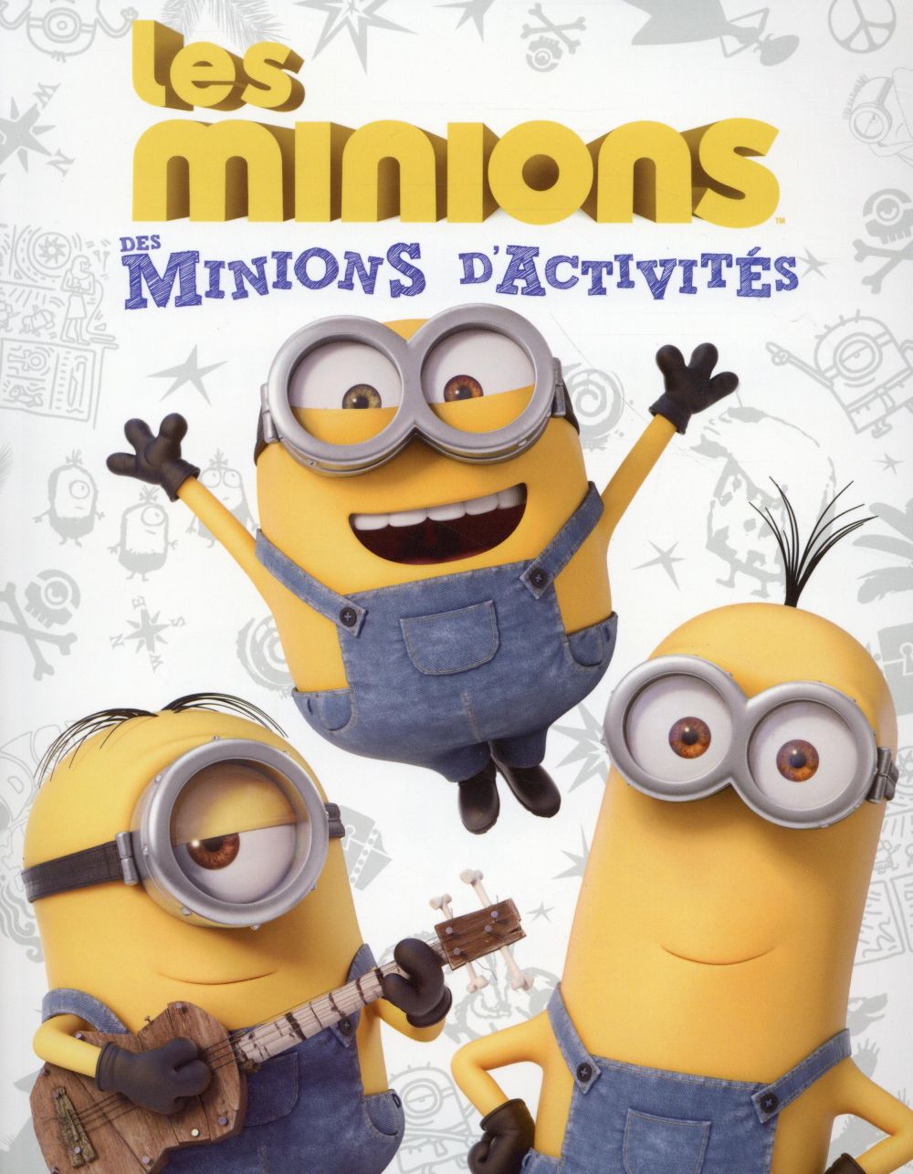 Les Minions : des Minions d'activités