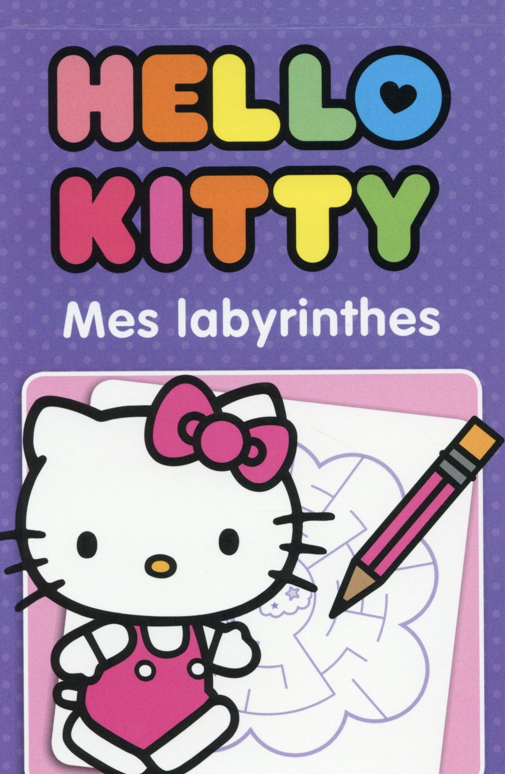 HELLO KITTY : mes labyrinthes