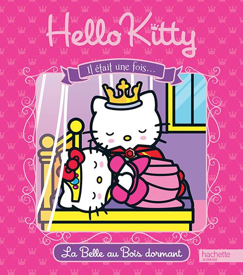 Hello Kitty : ilé tait une fois la belle au bois dormant