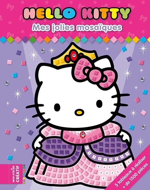 HELLO KITTY : mon atelier créatif ; mes jolies mosaïques