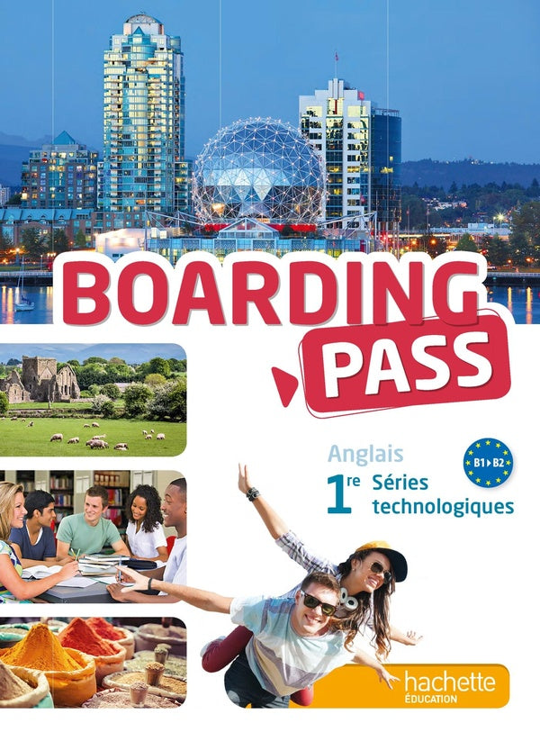 BOARDING PASS : anglais; 1ères séries technologiques ; livre de l'élève (édition 2015)