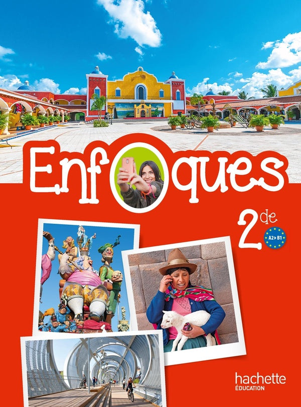 ENFOQUES : espagnol ; 2nde ; livre de l'élève (édition 2015)