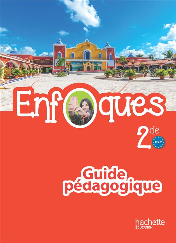 ENFOQUES : espagnol ; 2nde ; livre du professeur (édition 2015)