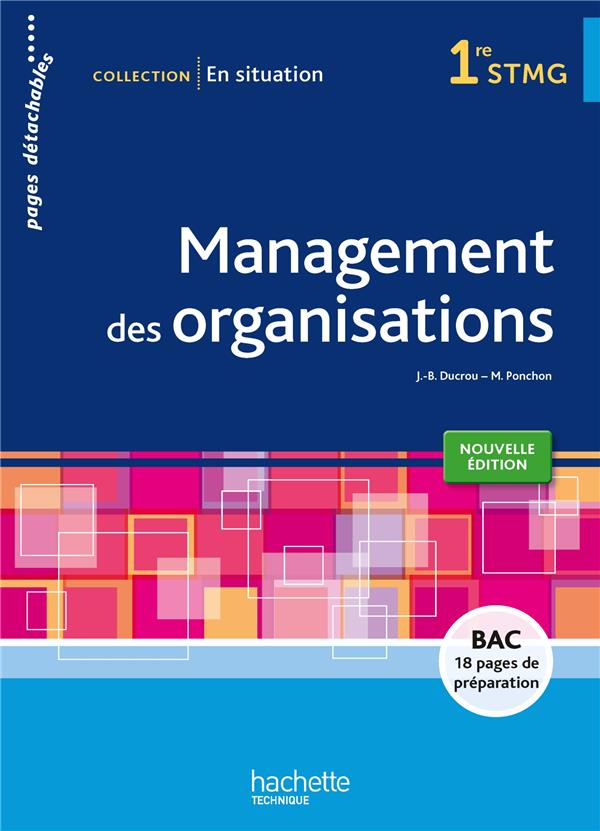 En situation : management des organisations ; 1ère STMG ; livre de l'élève (édition 2015)
