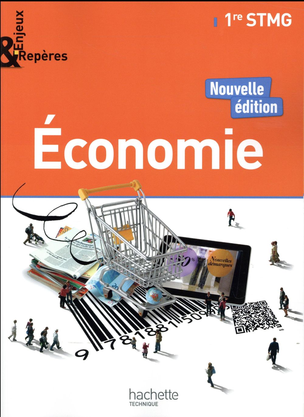 Enjeux et repères : économie ; 1re STMG ; livre de l'élève (édition 2017)