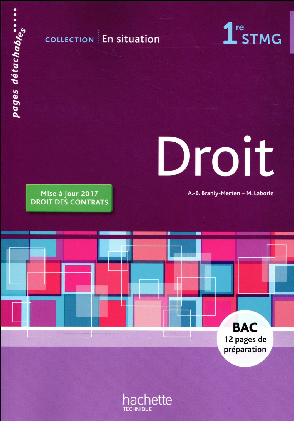 En situation : droit ; 1re STMG ; livre de l'élève (édition 2017)