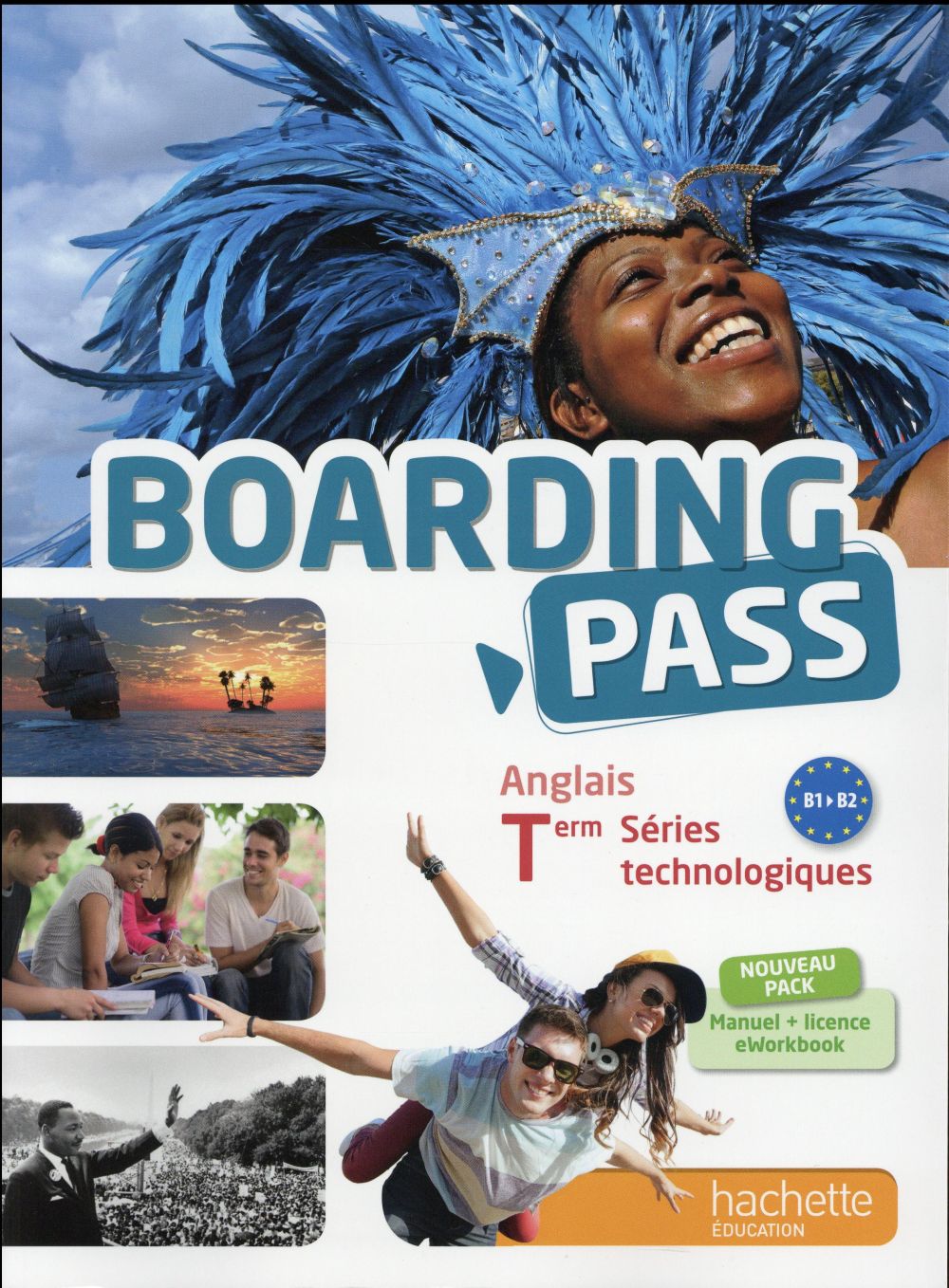 BOARDING PASS : anglais ; terminale séries technologiques ; livre de l'élève (édition 2016)