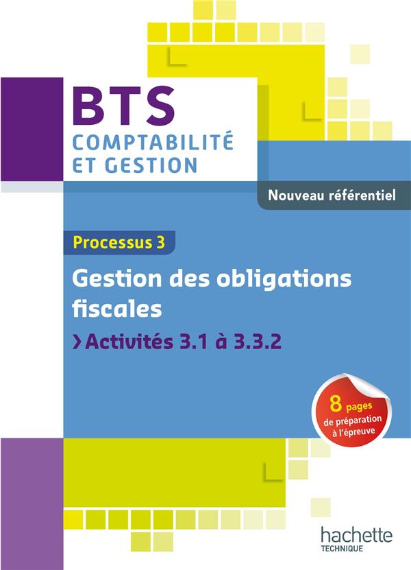 Processus 3 ; gestion des obligations fiscales ; BTS CGO ; livre de l'élève