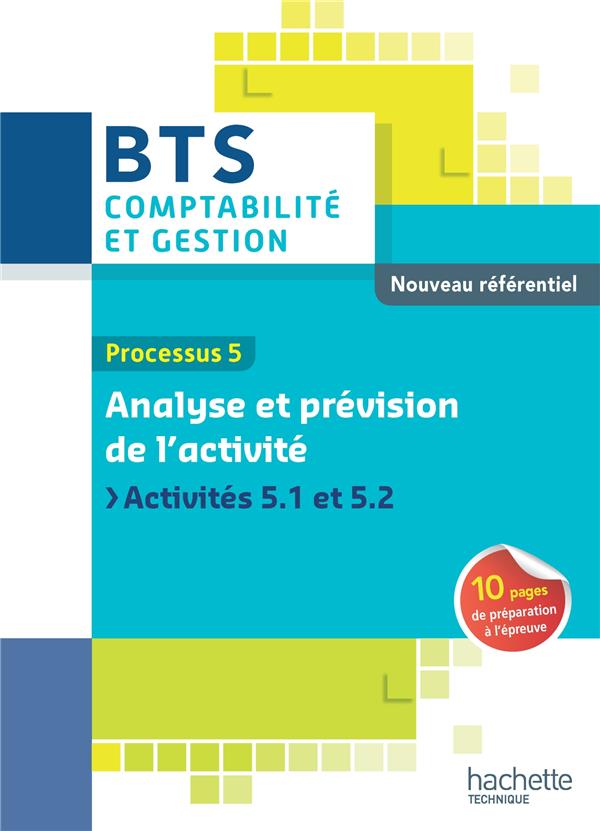 Processus 5 ; analyse et prévision de l'activité ; bts CG ; livre de l'élève (édition 2015)