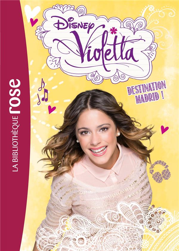 Violetta Tome 17 : destination Madrid