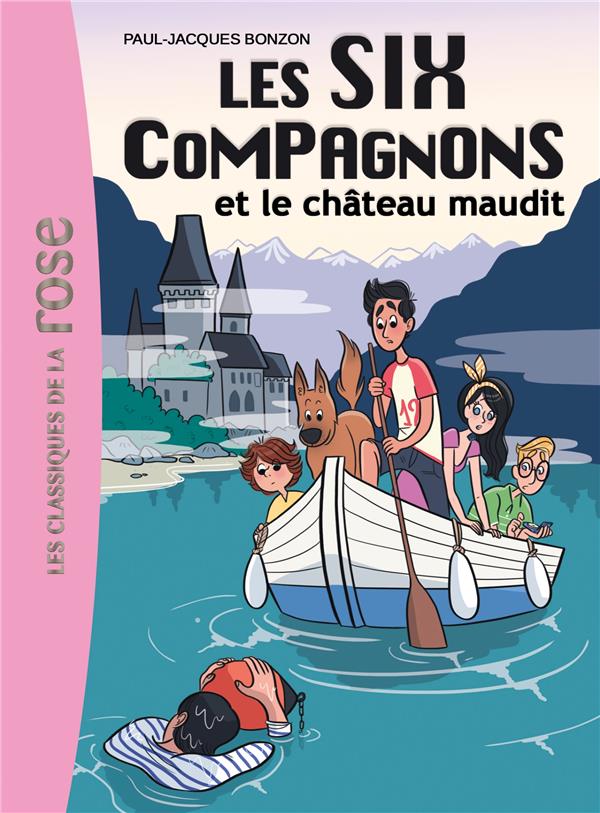 Les six compagnons Tome 7 ; les six compagnons et le château maudit