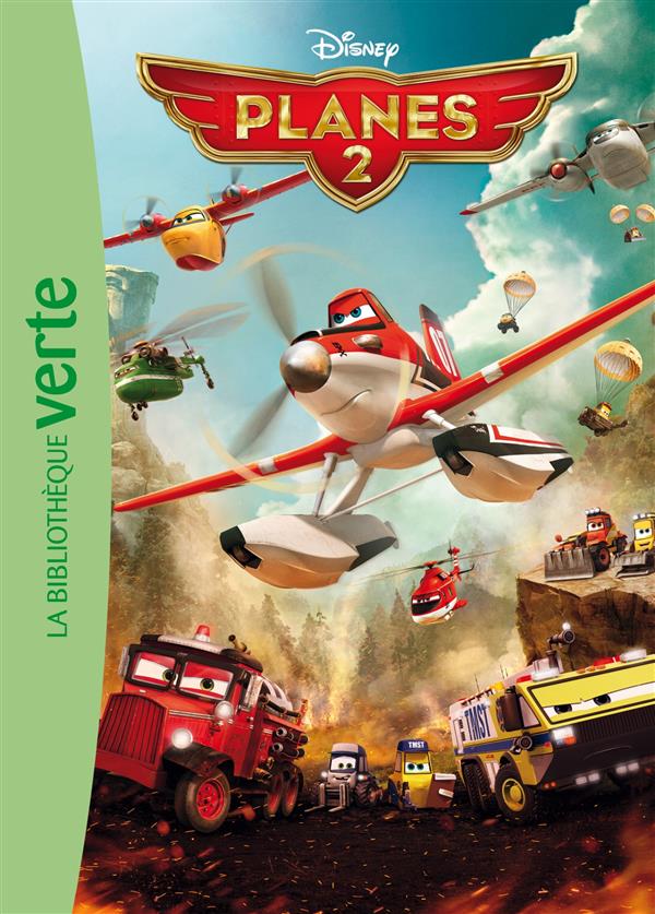 Planes 2 ; le roman du film