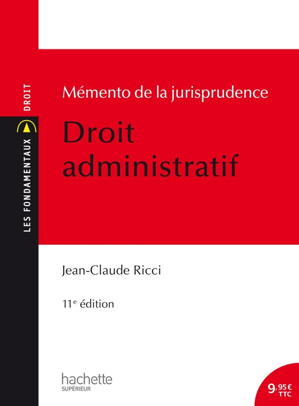 Mémento de la jurisprudence ; droit administratif