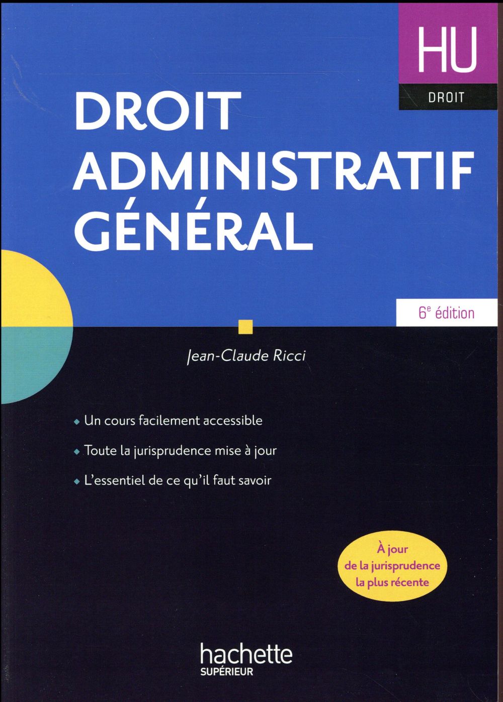 HU ECONOMIE : droit administratif général (6e édition)