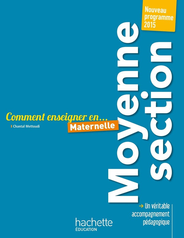 COMMENT ENSEIGNER EN... : moyenne section