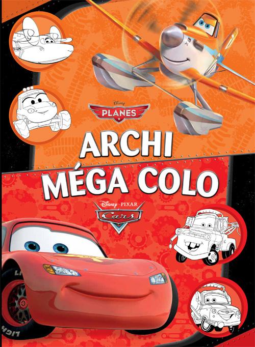 Archi méga colo : Planes ; Cars