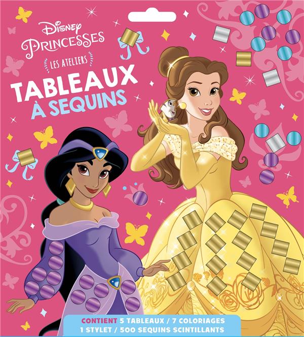 Les ateliers Disney : Disney Princesses : tableaux à sequins